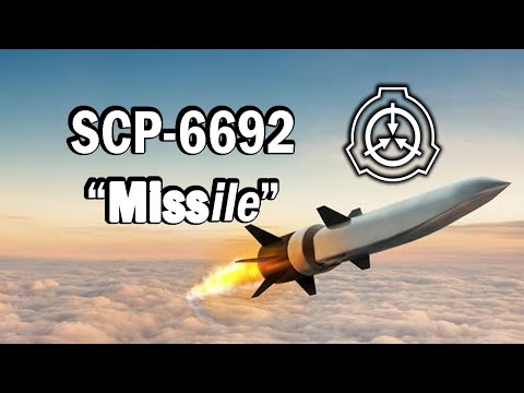 SCP-6692 "Miss-ile" Thaumiel [SCP Document Reading]