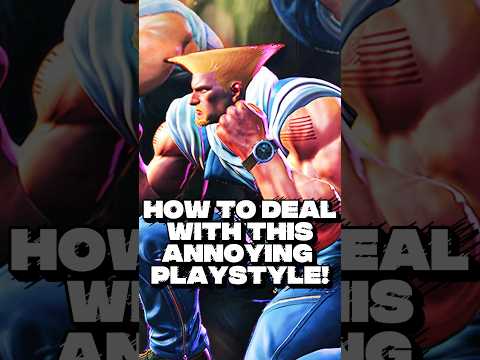 How To Beat This Annoying Play Style in SF6