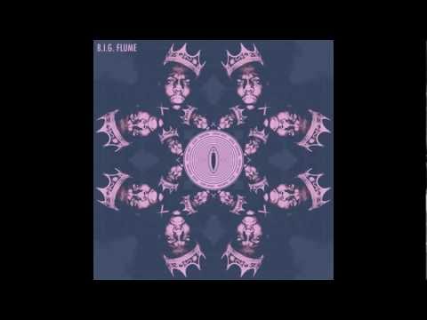 B.I.G. Flume - Ezra's Limit