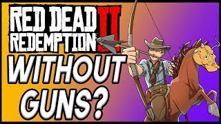 Can You Beat Red Dead Redemption 2 WITHOUT Guns?