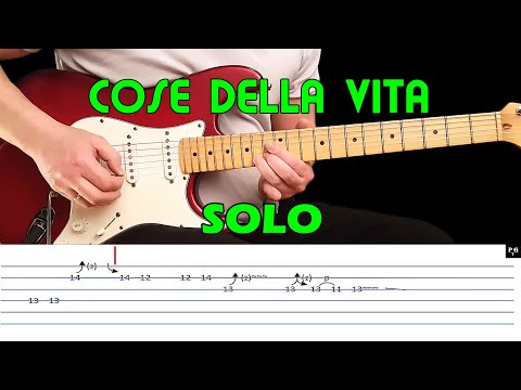 COSE DELLA VITA - Guitar lesson - Guitar solo (with tabs) - Eros Ramazzotti and Tina Turner
