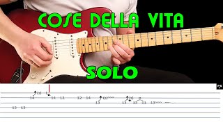 COSE DELLA VITA - Guitar lesson - Guitar solo (with tabs) - Eros Ramazzotti and Tina Turner