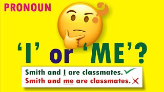 I or Me || Which of them should I Use? || Tricky Pronouns