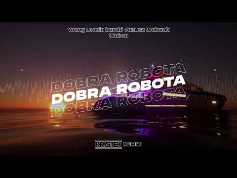 Young Leosia, bambi, Janusz Walczuk, Waima - Dobra Robota (Krystek Remix)