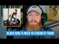 Older Adults NEED to Strength Train | PD Podcast Clips