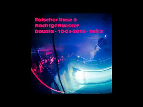 Falscher Hase at Nachtgeflüster - Douala - 10-01-2015 - Teil 2 [DJ Set | Deep House]