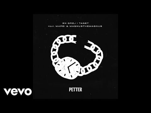 Petter - En grej i taget (Audio) ft. Mapei, MagnusTheMagnus