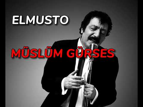 ELMUSTO X MÜSLÜM GÜRSES (Seni Yazdım)
