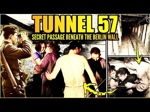 Tunnel 57: The Escape Tunnel Beneath the Berlin Wall