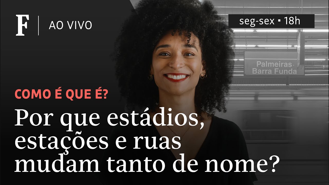 Como é que é? | Por que estádios, estações e ruas mudam tanto de nome?