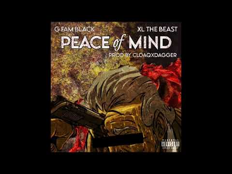 G Fam Black - Peace of Mind Feat. XL The Beast (Prod. CLOAQxDAGGER)