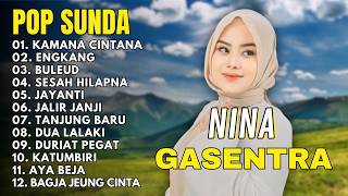 Download lagu POP SUNDA FULL ALBUM NINA GASENTRA 'KAMANA CINTANA, ENGKANG' | KUMPULAN POP SUNDA TERBAIK mp3 Download lagu POP SUNDA FULL ALBUM NINA GASENTRA 'KAMANA CINTANA, ENGKANG' | KUMPULAN POP SUNDA TERBAIK mp3