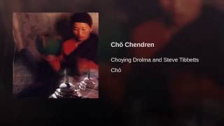 Chö Chendren