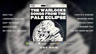 The Warlocks: Songs From The Pale Eclipse (Official Album Stream)