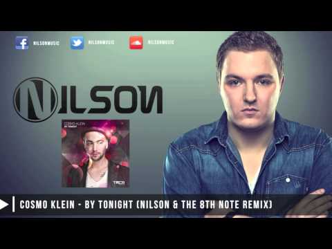 Cosmo Klein - By Tonight (Nilson & The 8th Note Remix)