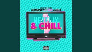 Netflix and Chill (feat. Riff Raff & Melo)