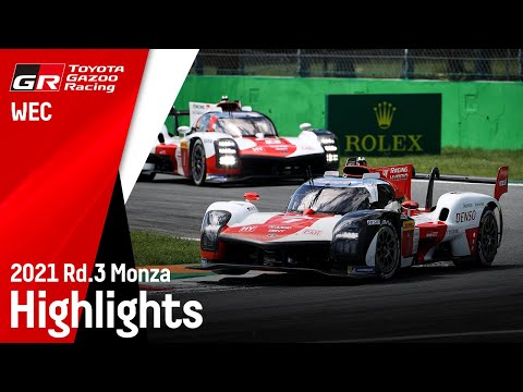 WEC 第3戦 モンツァ6時間レース 2021 ToyotaGazooRacingチームのハイライト動画