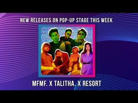New Music Friday on #PopUpStage with MFMF. X Talitha. X RESORT