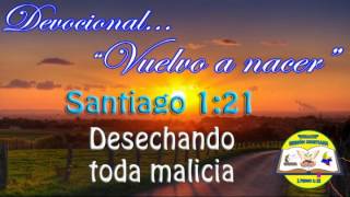 Devocional - Desechando toda malicia - Pr. Charlo Charlis Fernández González