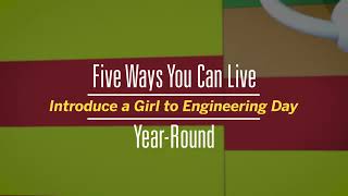 5 Ways You Can Live "Introduce a Girl to Engineering Day" Year-Round