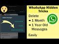 How To Delete 1 Year Old WhatsApp Message For Everyone Delete From Both Sides In Whatsapp