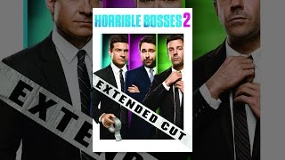 Horrible Bosses 2 (Extended Cut)