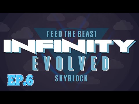 FTB Infinity Evolved SkyBlock | Alloy Smelter & Redstone Energy Cell  | Ep.6 [Modded FTB Skyblock]
