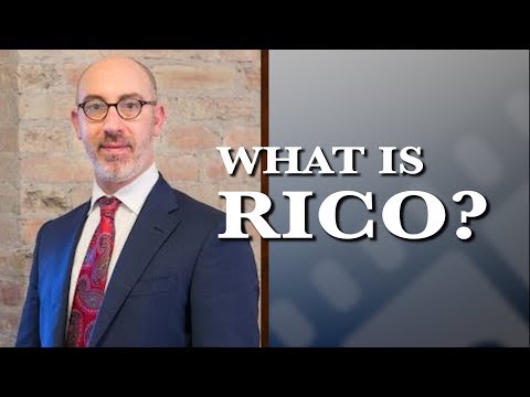 RICO: What is RICO and what types of activities fall under it?