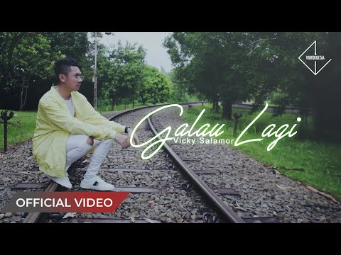 VICKY SALAMOR - Galau Lagi (Official Music Video)