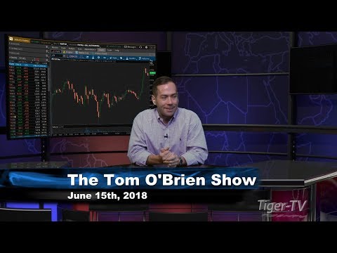 June 15th Tom O'Brien Show on TFNN - 2018