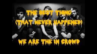 The Best Thing (That Never Happened) (We Are The In Crowd INSTRUMENTAL)