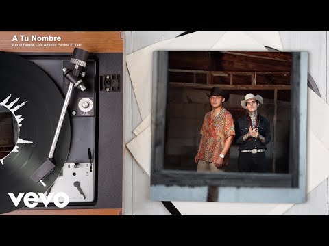 Adriel Favela, Luis Alfonso Partida El Yaki - A Tu Nombre (Audio)