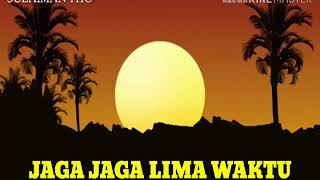 Download lagu JAGA JAGA 5 WAKTU... mp3
