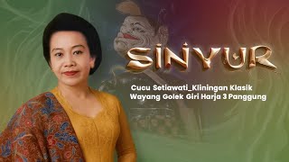 Download lagu Sinyur - Cucu Setiawati klininga klasik wayang golek giriharja 3 live audio panggung mp3 Download lagu Sinyur - Cucu Setiawati klininga klasik wayang golek giriharja 3 live audio panggung mp3