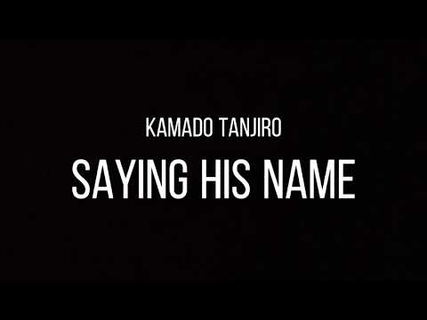 KAMADO TANJIRO SAYING HIS NAME - SOUND FOR EDIT