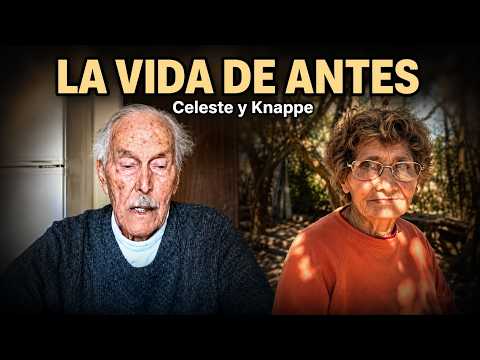 Celeste y Knappe: los saberes y la vida de antes | Parte 2