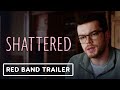 Shattered - Exclusive Red Band Trailer (2021) Cameron Monaghan, Frank Grillo, John Malkovich