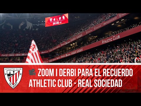 🎥 ZOOM I Athletic Club-Real Sociedad I Un derbi con imágenes para el recuerdo