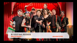 Russkaja feat. Michael Patrick Kelly &quot;BEAUTIFUL MADNESS&quot;