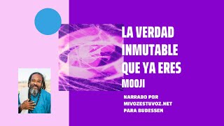 LA VERDAD INMUTABLE QUE YA ERES | Mooji