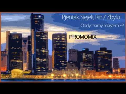 PJENTAK, SIEJEK, RIN / ZBYLU - Oddychamy miastem EP (PROMOMIX)