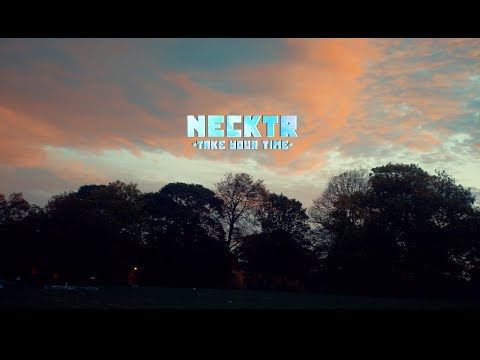 Take Your Time - Necktr