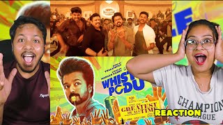 Whistle Podu Lyrical Video REACTION | The Greatest Of All Time | Thalapathy Vijay | VP | U1 | AGS