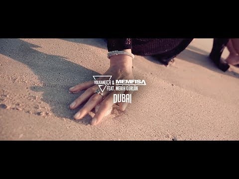 Volkan Uca & Memfisa feat  Merih Gurluk - Dubai ( Official Video )