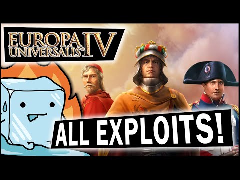 All 1.30 Exploits! - Complete Exploit Guide to EU4 Emperor