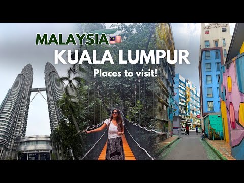 KUALA LUMPUR in 2 Days- Capital of MALAYSIA | Itinerary | Places to visit | Stay | Heena Bhatia
