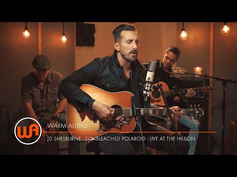 Warm Audio // JD Shelburne "Sunbleached Polaroid" - Live At The Hilson