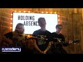 In Session With: Holding Absence - 'Saint Cecilia'