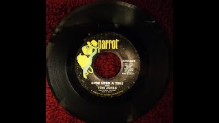 Once Upon A Time - Tom Jones Original 45 1967
