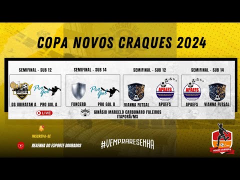 COPA NOVOS CRAQUES  - SEMIFINAL - SUB 12 e SUB 14